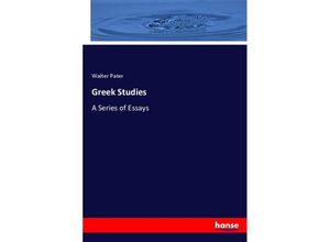 9783337489946 - Greek Studies - Walter Pater Kartoniert (TB)