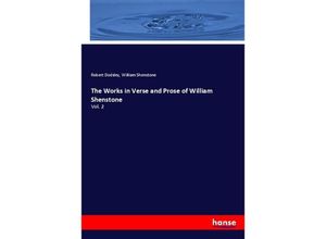 9783337492885 - The Works in Verse and Prose of William Shenstone - Robert Dodsley William Shenstone Kartoniert (TB)