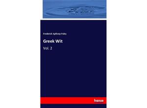 9783337492977 - Greek Wit - Frederick Apthorp Paley Kartoniert (TB)