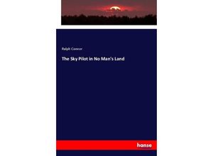 9783337494148 - The Sky Pilot in No Mans Land - Ralph Connor Kartoniert (TB)