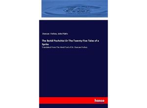9783337494360 - The Baitâl Pachchisi Or The Twenty-Five Tales of a Sprite - Duncan Forbes John Platts Kartoniert (TB)