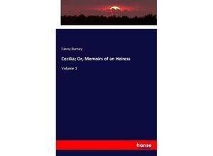 9783337496265 - Cecilia  Or Memoirs of an Heiress - Fanny Burney Kartoniert (TB)