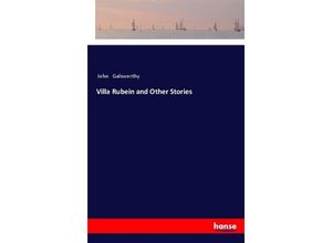 9783337498191 - Villa Rubein and Other Stories - John Galsworthy Kartoniert (TB)