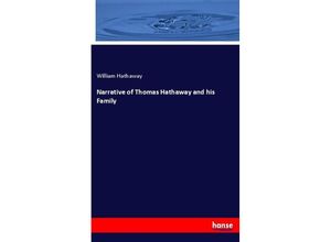 9783337506575 - Narrative of Thomas Hathaway and his Family - William Hathaway Kartoniert (TB)