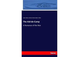 9783337506926 - The Aid-de-Camp - James Dabney McCabe Richard Hooker Wilmer Kartoniert (TB)