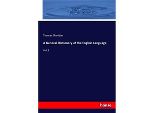 9783337508920 - A General Dictionary of the English Language - Thomas Sheridan Kartoniert (TB)