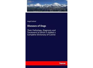 9783337509484 - Diseases of Dogs - Hugh Dalziel Kartoniert (TB)