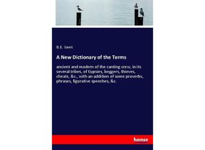 9783337509651 - A New Dictionary of the Terms - B E Gent Kartoniert (TB)