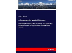 9783337509750 - A Comprehensive Medical Dictionary - Joseph Thomas Kartoniert (TB)