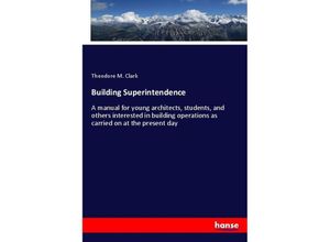 9783337511203 - Building Superintendence - Theodore M Clark Kartoniert (TB)