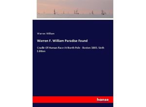 9783337512545 - Warren F William Paradise Found - Warren William Kartoniert (TB)