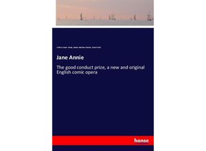 9783337513443 - Jane Annie - Arthur Conan Doyle J M Barrie Ernest Ford Kartoniert (TB)