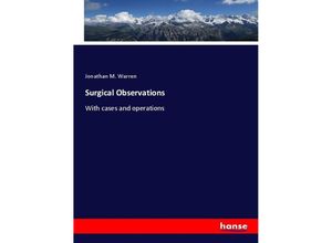 9783337514198 - Surgical Observations - Jonathan M Warren Kartoniert (TB)