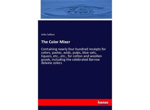 9783337514365 - The Color Mixer - John Sellers Kartoniert (TB)