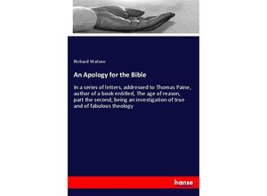 9783337514754 - An Apology for the Bible - Richard Watson Kartoniert (TB)