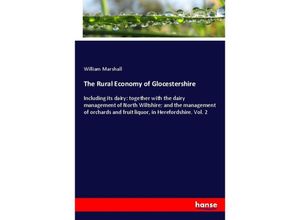 9783337516109 - The Rural Economy of Glocestershire - William Marshall Kartoniert (TB)