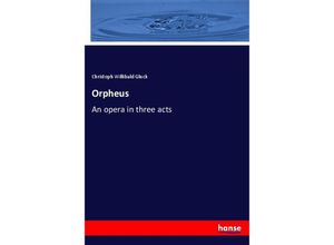 9783337516635 - Orpheus - Christoph Willibald Gluck Kartoniert (TB)