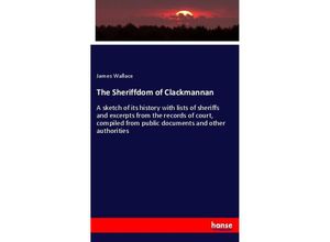 9783337518486 - The Sheriffdom of Clackmannan - James Wallace Kartoniert (TB)