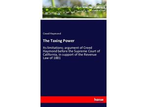 9783337518554 - The Taxing Power - Creed Haymond Kartoniert (TB)