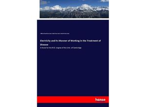 9783337518561 - Electricity and Its Manner of Working in the Treatment of Disease - William Edward Steavenson Robert Steavenson Frederick Steavenson Kartoniert (TB)