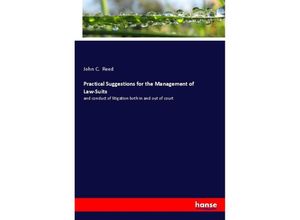 9783337519049 - Practical Suggestions for the Management of Law-Suits - John C Reed Kartoniert (TB)