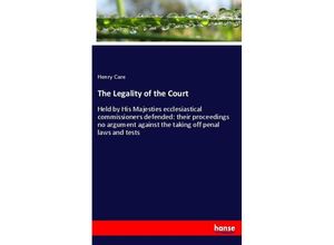 9783337522209 - The Legality of the Court - Henry Care Kartoniert (TB)