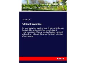 9783337523268 - Political Disquisitions - James Burgh Kartoniert (TB)