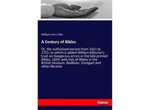 9783337523541 - A Century of Bibles - William J Loftie Kartoniert (TB)