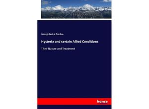 9783337524371 - Hysteria and certain Allied Conditions - George Junkin Preston Kartoniert (TB)