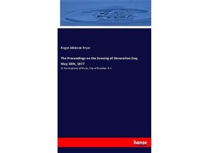 9783337524418 - The Proceedings on the Evening of Decoration Day May 30th 1877 - Roger Atkinson Pryor Kartoniert (TB)