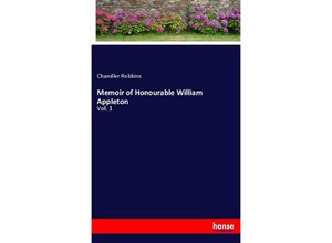 9783337525460 - Memoir of Honourable William Appleton - Chandler Robbins Kartoniert (TB)