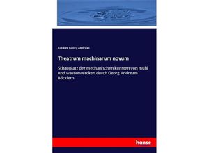 9783337526139 - Theatrum machinarum novum - Bockler Georg Andreas Kartoniert (TB)