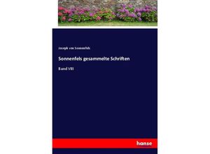 9783337526436 - Sonnenfels gesammelte Schriften - Joseph von Sonnenfels Kartoniert (TB)