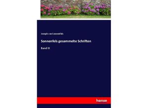 9783337526443 - Sonnenfels gesammelte Schriften - Joseph von Sonnenfels Kartoniert (TB)