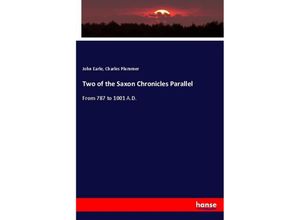 9783337527907 - Two of the Saxon Chronicles Parallel - John Earle Charles Plummer Kartoniert (TB)