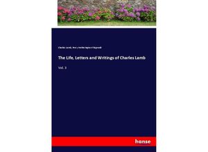 9783337527983 - The Life Letters and Writings of Charles Lamb - Charles Lamb Percy Hetherington Fitzgerald Kartoniert (TB)