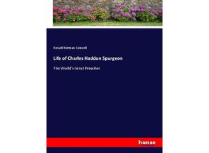 9783337528669 - Life of Charles Haddon Spurgeon - Russell Herman Conwell Kartoniert (TB)