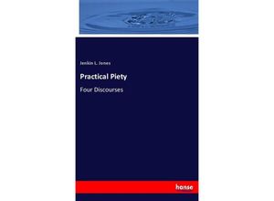 9783337529123 - Practical Piety - Jenkin L Jones Kartoniert (TB)