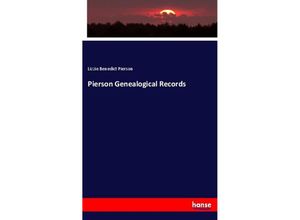 9783337529185 - Pierson Genealogical Records - Lizzie Benedict Pierson Kartoniert (TB)