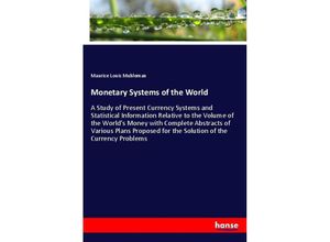 9783337529369 - Monetary Systems of the World - Maurice Louis Muhleman Kartoniert (TB)