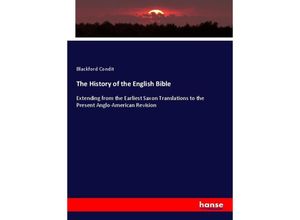 9783337529765 - The History of the English Bible - Blackford Condit Kartoniert (TB)