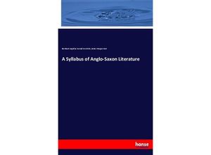 9783337530334 - A Syllabus of Anglo-Saxon Literature - Bernhard Aegidius Konrad ten Brink James Morgan Hart Kartoniert (TB)