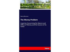 9783337530877 - The Money Problem - Henry Bronson Kartoniert (TB)