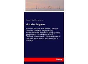 9783337530907 - Victorian Enigmas - Charlotte E Capel Thomas Harrild Kartoniert (TB)