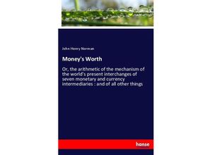 9783337531270 - Moneys Worth - John Henry Norman Kartoniert (TB)