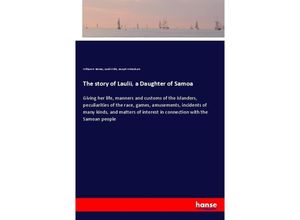 9783337532901 - The story of Laulii a Daughter of Samoa - William H Barnes Laulii Willis Joseph Winterburn Kartoniert (TB)