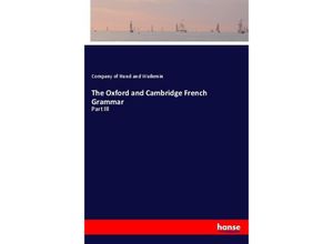 9783337533908 - The Oxford and Cambridge French Grammar - Company of Hund and Wuilemin Kartoniert (TB)