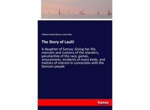 9783337537012 - The Story of Laulii - William Horatio Barnes Laulii Willis Kartoniert (TB)