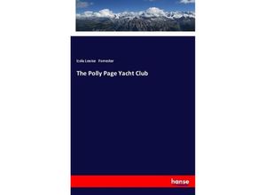 9783337539993 - The Polly Page Yacht Club - Izola Louise Forrester Kartoniert (TB)