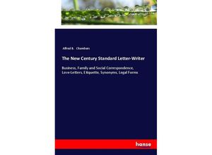 9783337540432 - The New Century Standard Letter-Writer - Alfred B Chambers Kartoniert (TB)